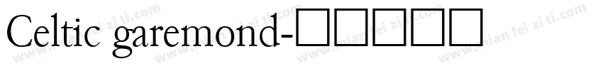 Celtic garemond字体转换